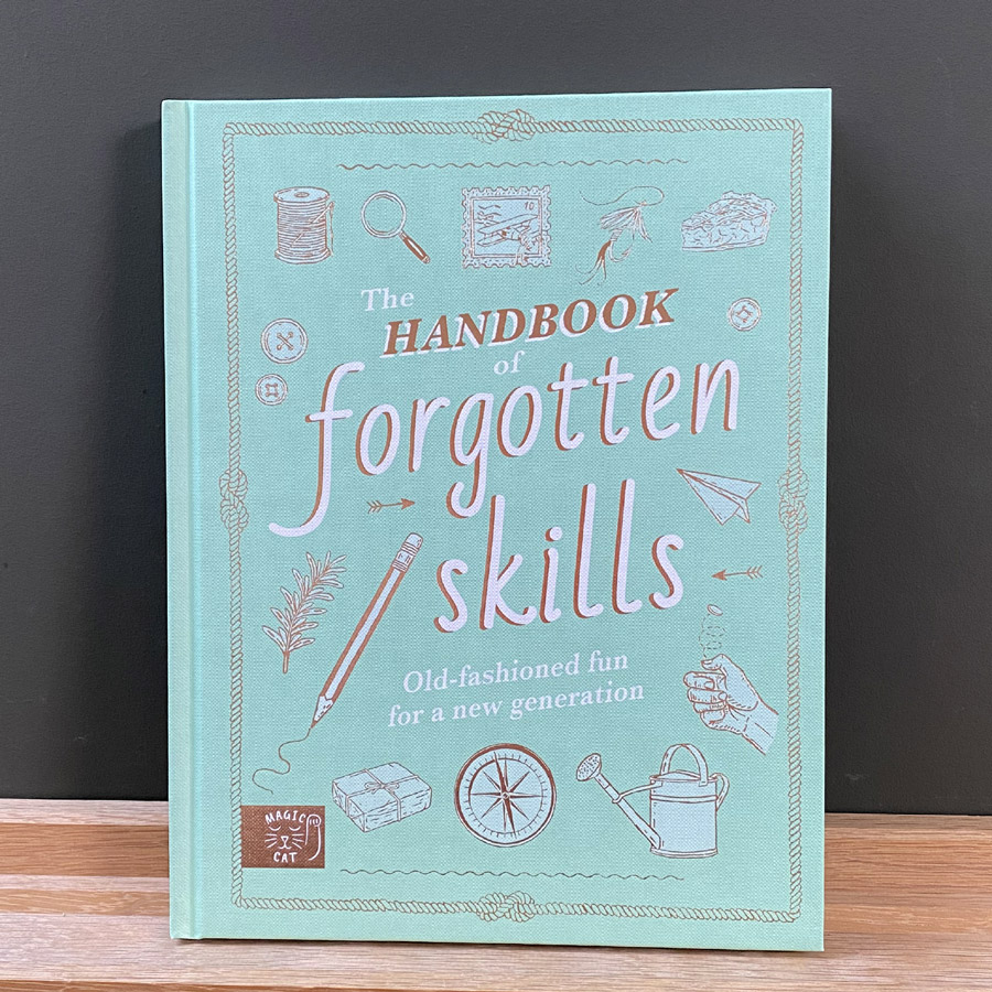 The Handbook of Forgotten Skills