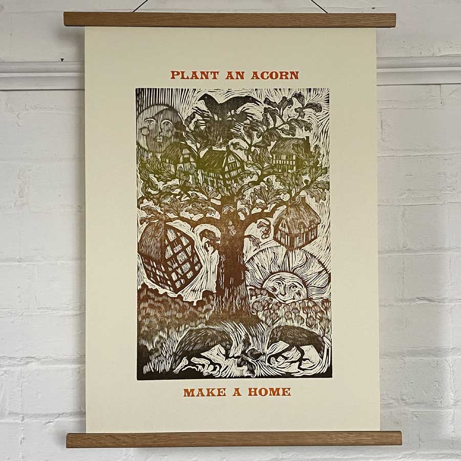 Plant an Acorn, Letterpress Poster Jen Whiskerd