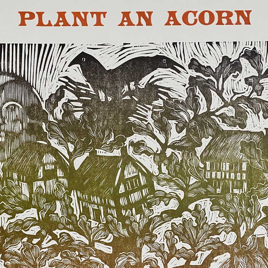 Plant an Acorn, Letterpress Poster Jen Whiskerd - Image 4