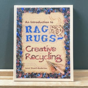 An Introduction to Rag Rugs - Creative Recycling by Jenni Stuart-Anderson - Image 1