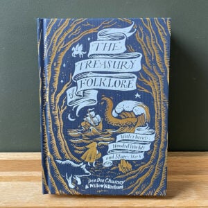 The Treasury of Folklore: Waterlands, Wooded Worlds and Star Skies by Dee Dee Chainey & Willow Winsham - Image 1