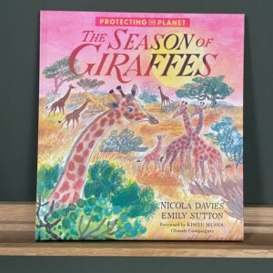 The Season of Giraffes by Nicola Davies & Emily Sutton - Image 1