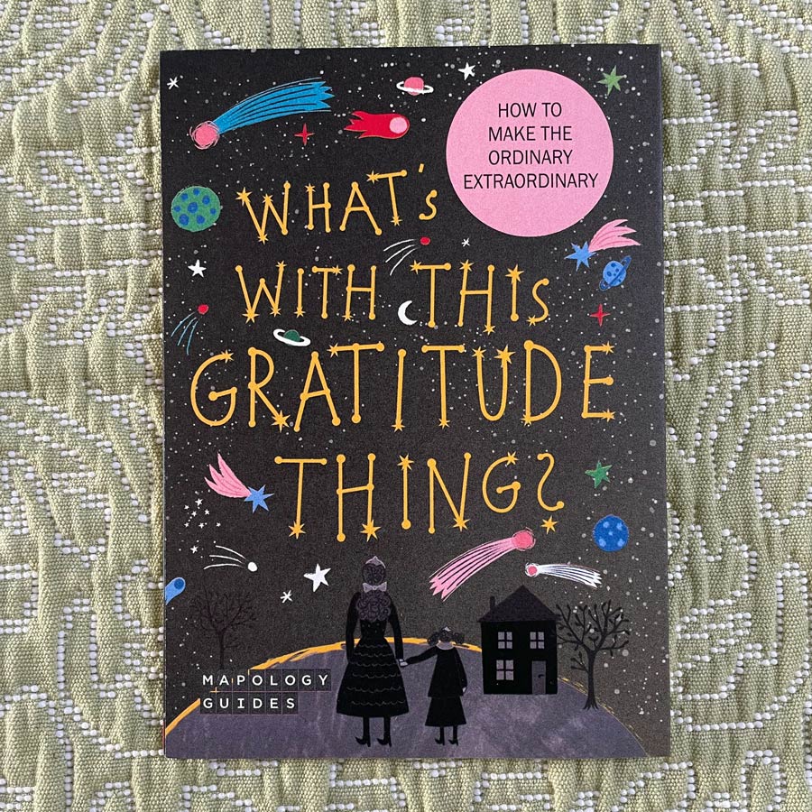Mapology Wellbeing Guide - Gratitude