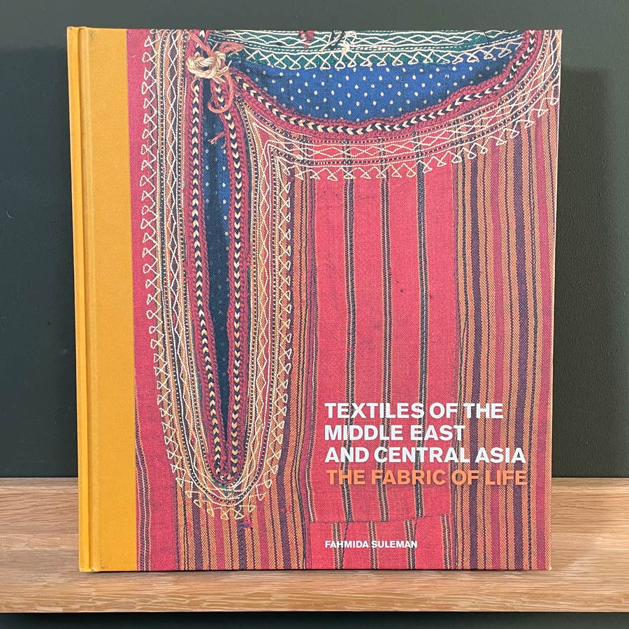 Textiles of The Middle East and Central Asia by Fahmida Suleman