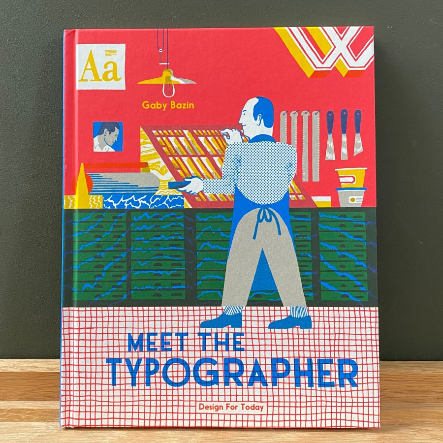 Meet the Typographer by Gaby Bazin