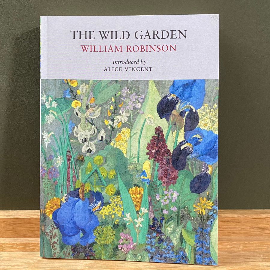 The Wild Garden by William Robinson