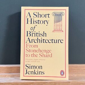 Short History British Architecture Simon Jenkins Tinsmiths Ledbury