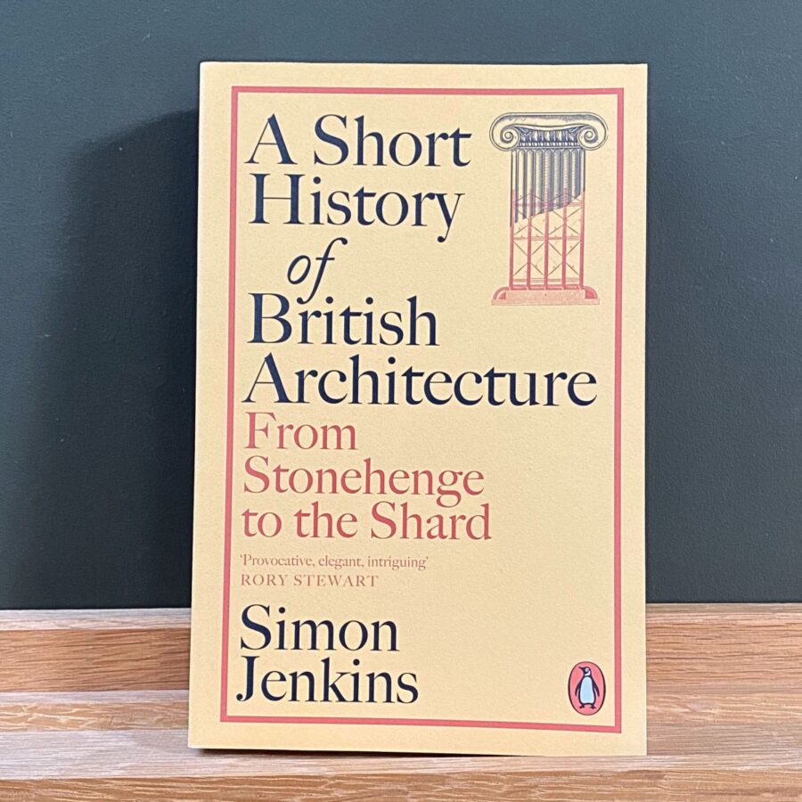 Short History British Architecture Simon Jenkins Tinsmiths Ledbury