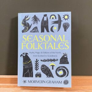 Seasonal Folklore book by Morvern Graham