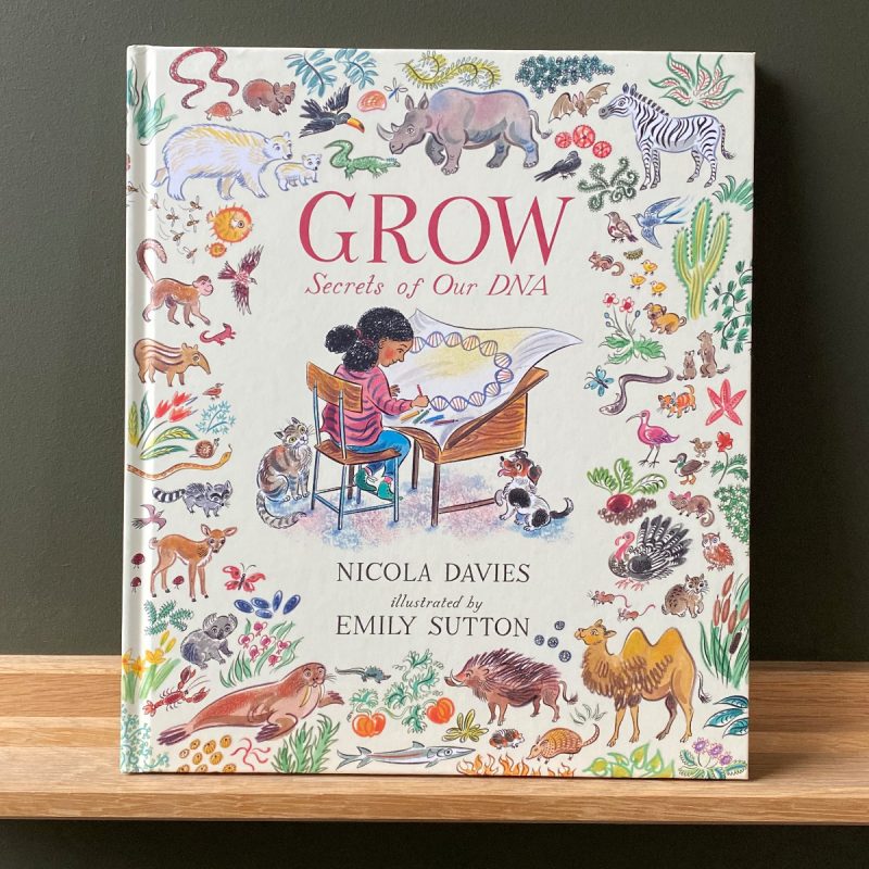 Grow - Secrets of Our DNA by Nicola Davies