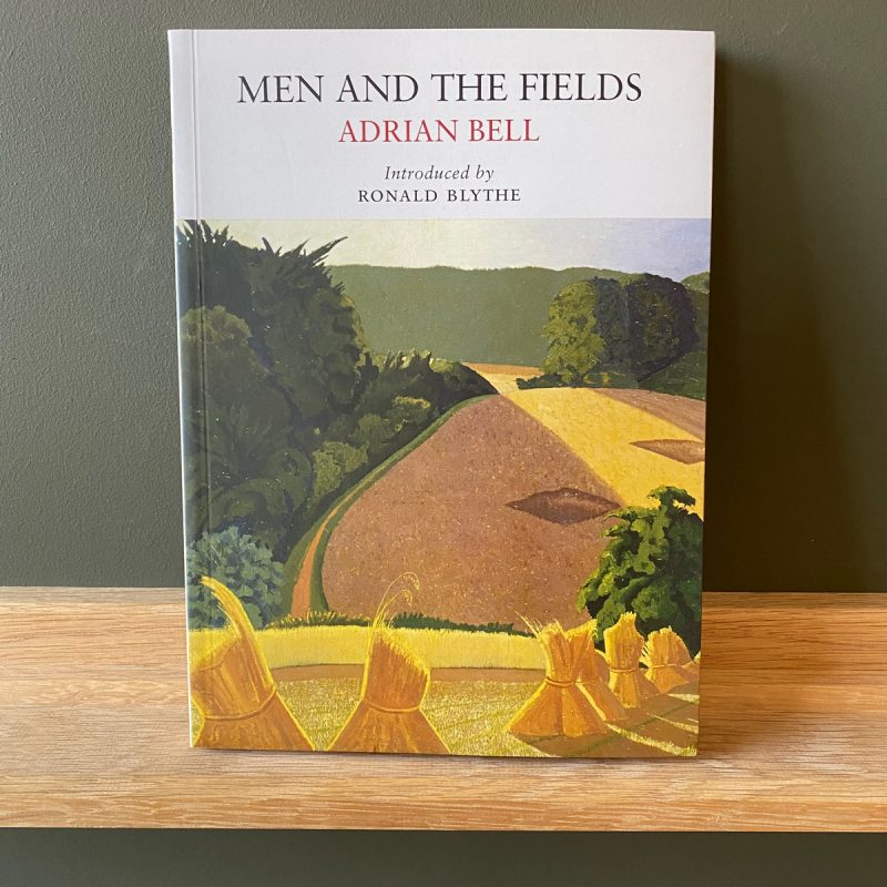 Men and the Fields by Adrian Bell