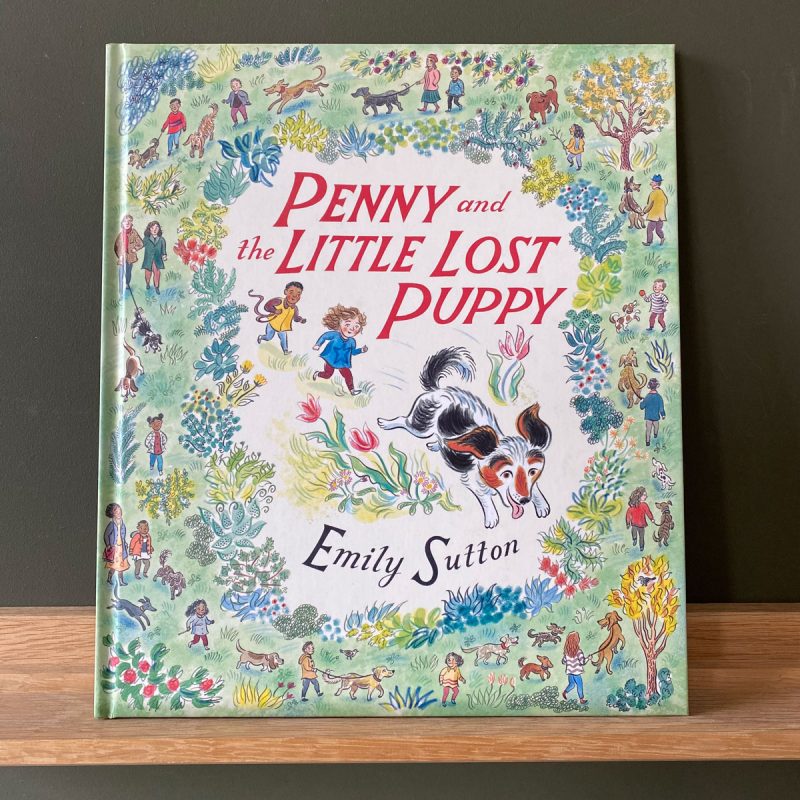 Penny and the Lost Little Puppy by Emily Sutton