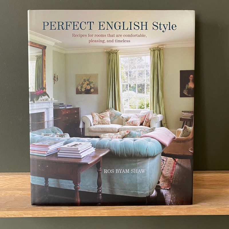 Perfect English Style by Ros Byam Shaw