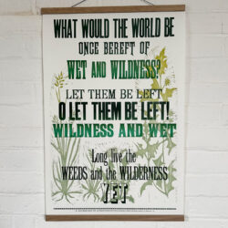 Tilley Printing poster Long live the weeds