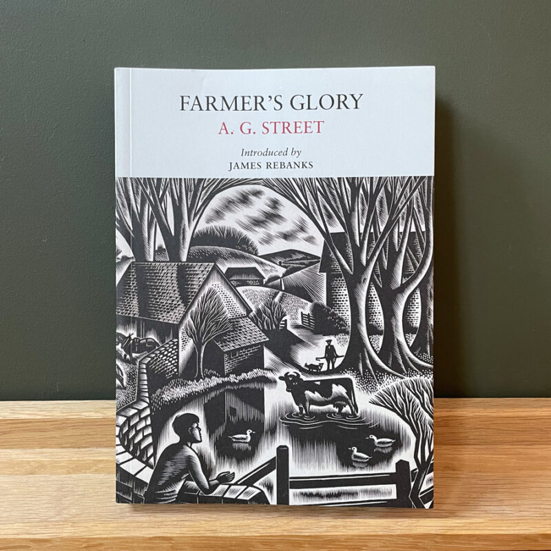 Farmer's Glory by A. G. Street