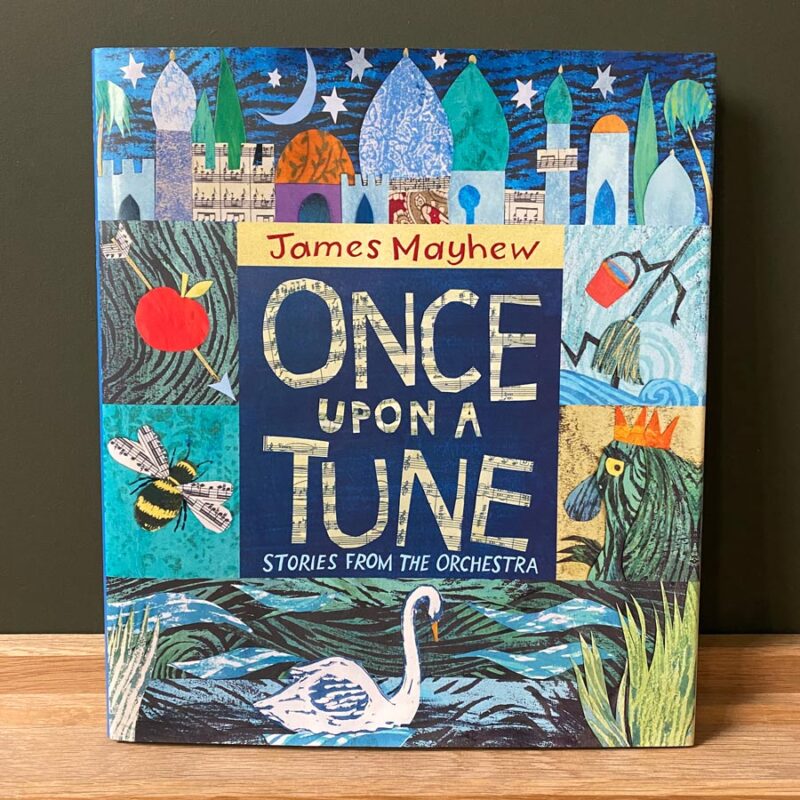 Once Upon A Tune by James Mayhew