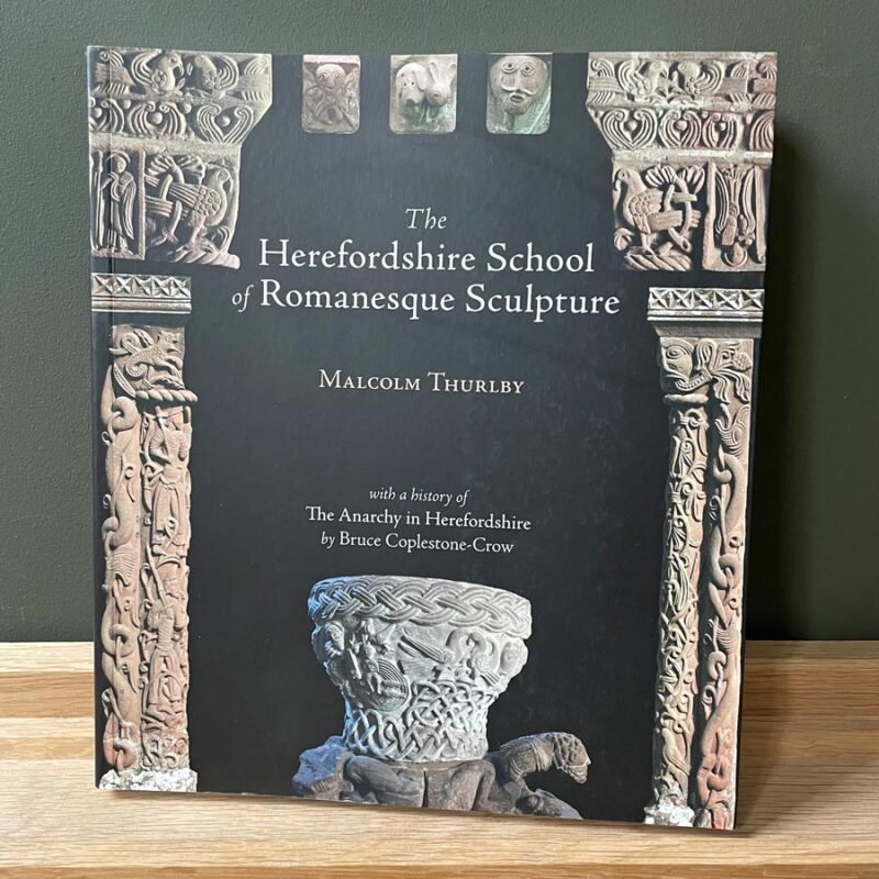 The Herefordshire School of Romanesque Sculpture