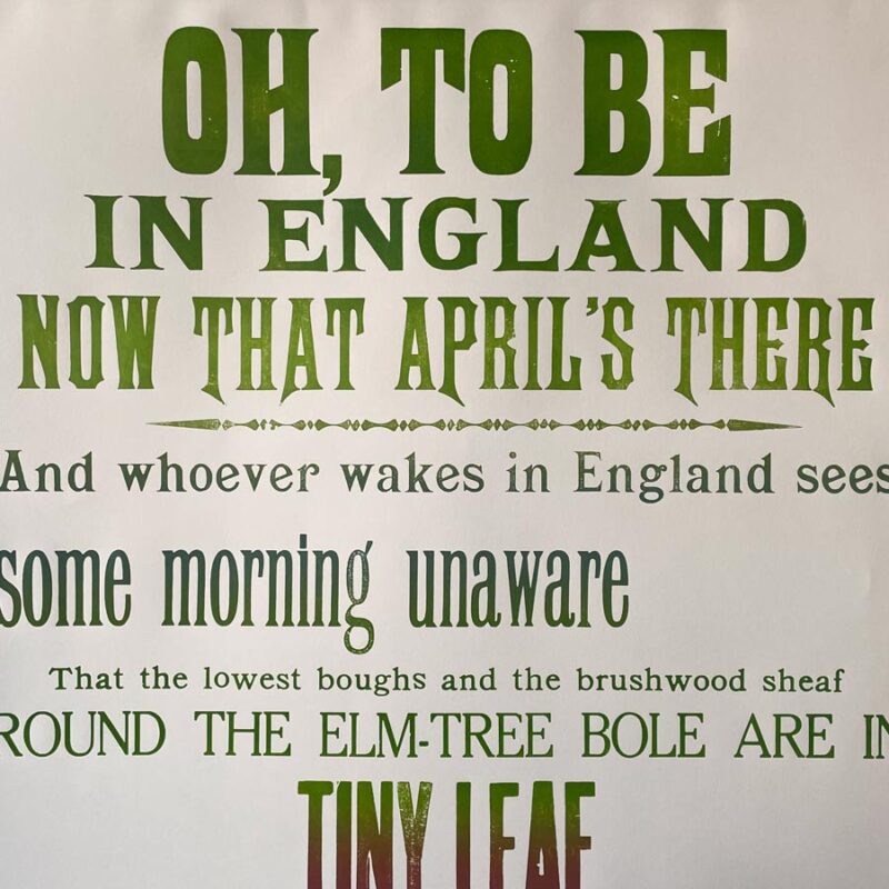 Oh to be in England, Letterpress Poster