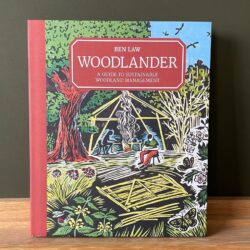 Woodlander by Ben Law