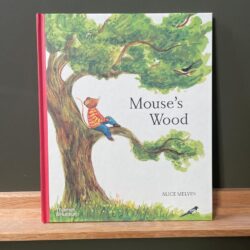 Mouse's Wood by Alice Melvin