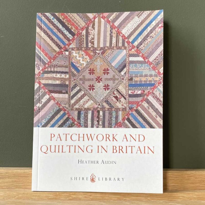 Shire Books Patchwork Quilting in Britain Heather Audin