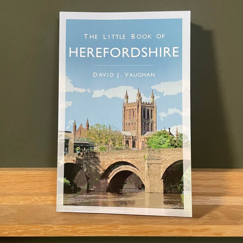The Little Book of Herefordshire by John Vaughan