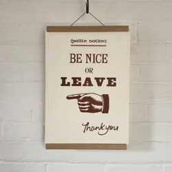 Be Nice Letterpress Poster LEFT
